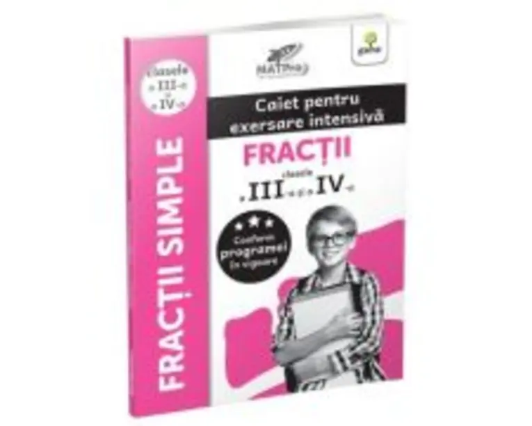 Fractii, clasele 3-4. Colectia MatPRO