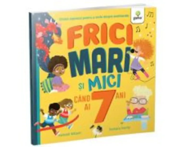 Frici mari si mici cand ai 7 ani - Hannah Wilson
