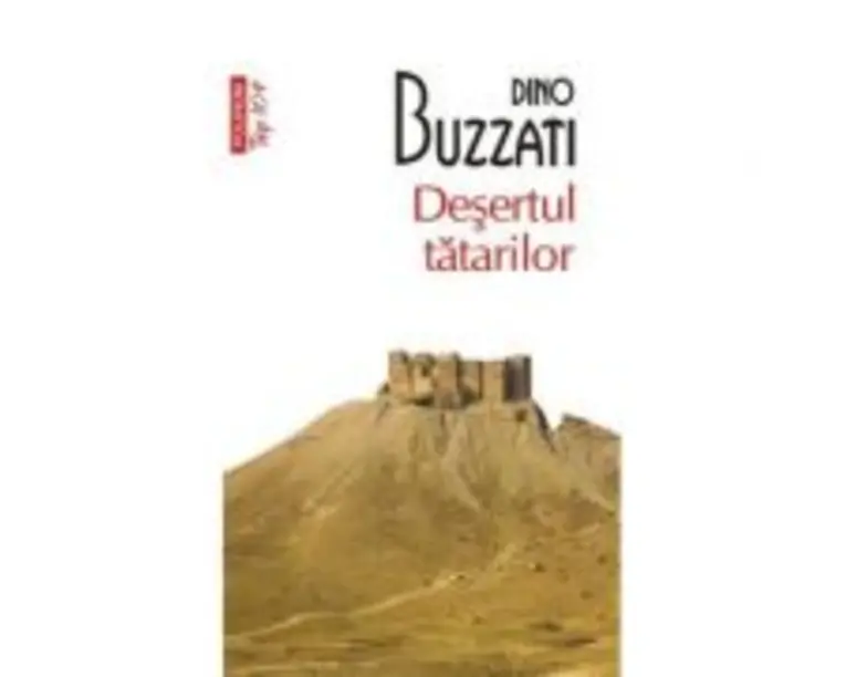 Desertul tatarilor - Dino Buzzati