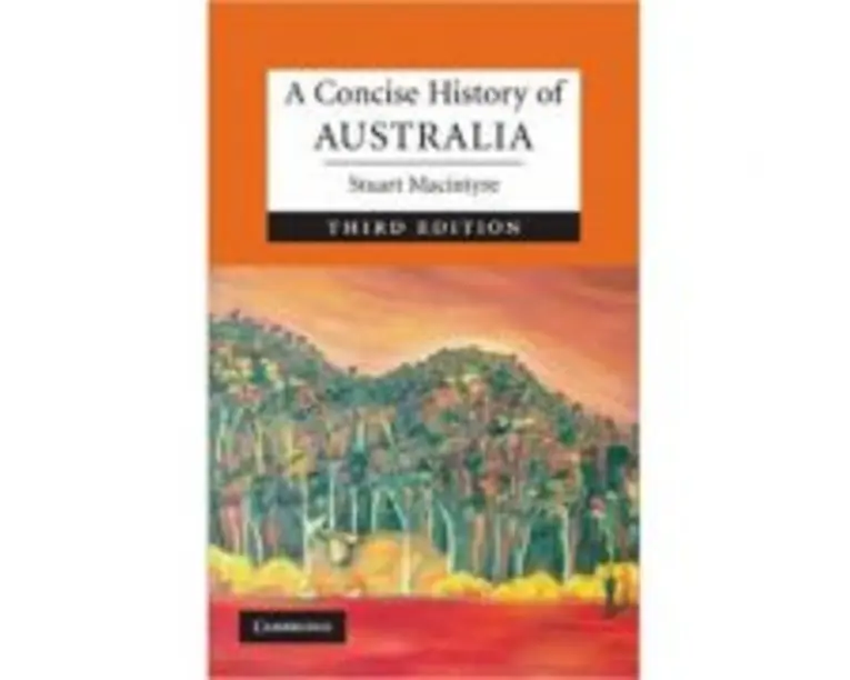 A Concise History of Australia - Professor Stuart Macintyre