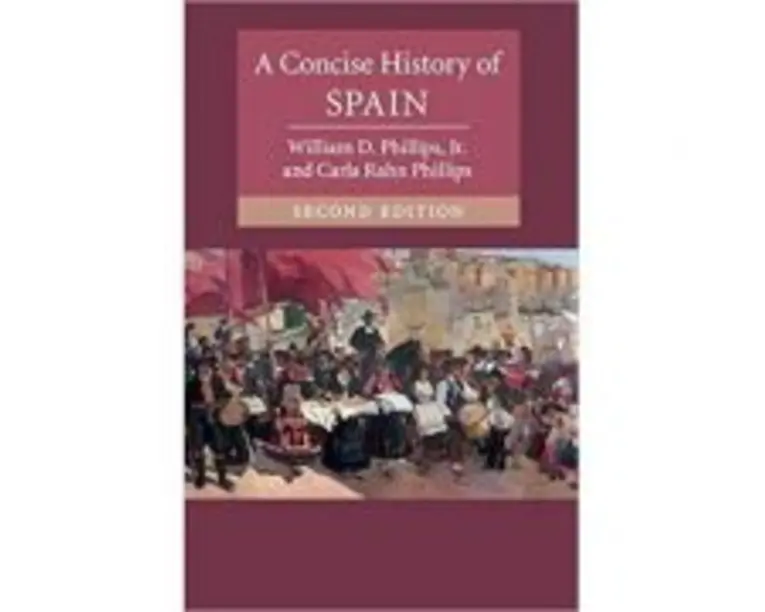 A Concise History of Spain - William D. Phillips, Jr. Carla Rahn Phillips