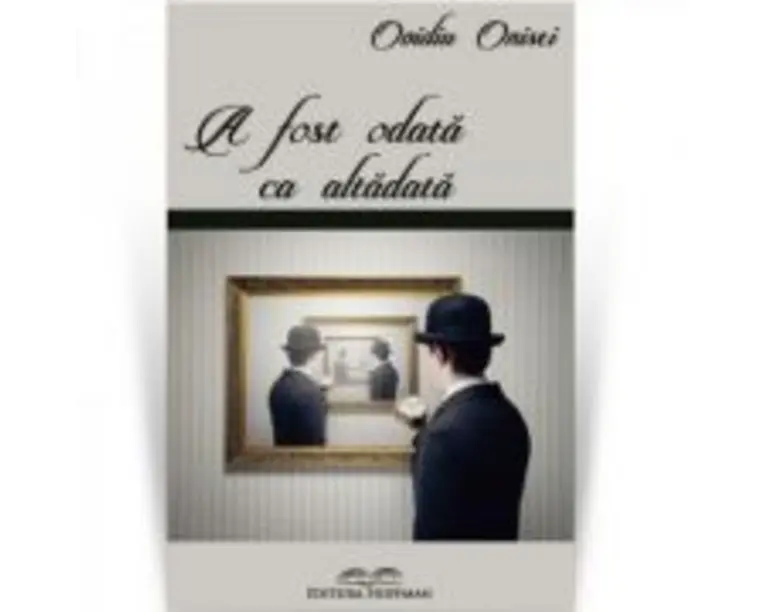 A fost odata ca altadata - Ovidiu Onisei
