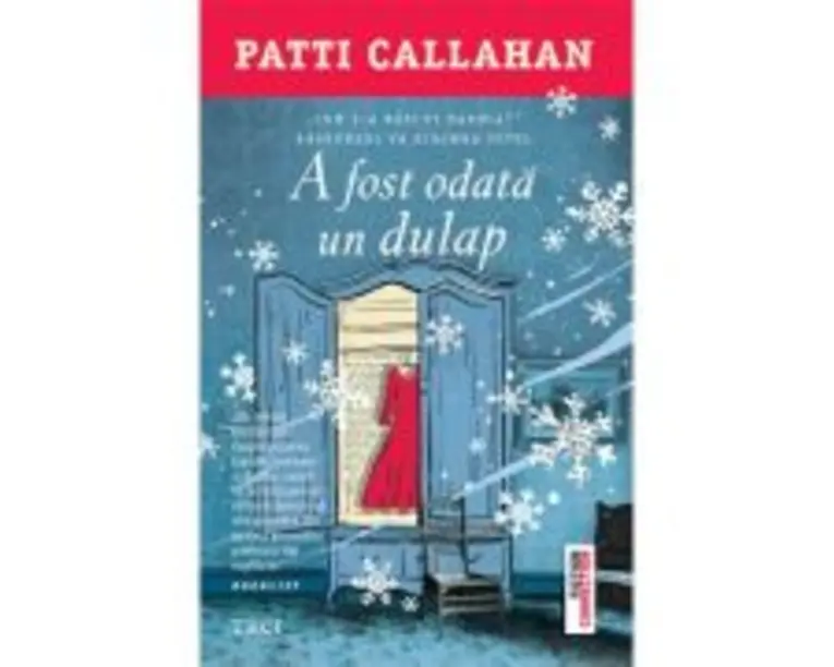 A fost odata un dulap - Patti Callahan