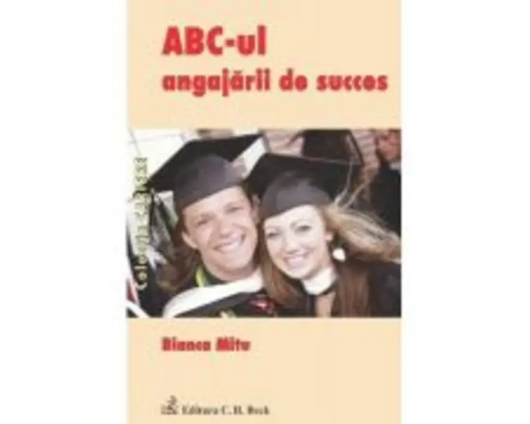 ABC-ul angajarii de succes - Bianca Marina Mitu