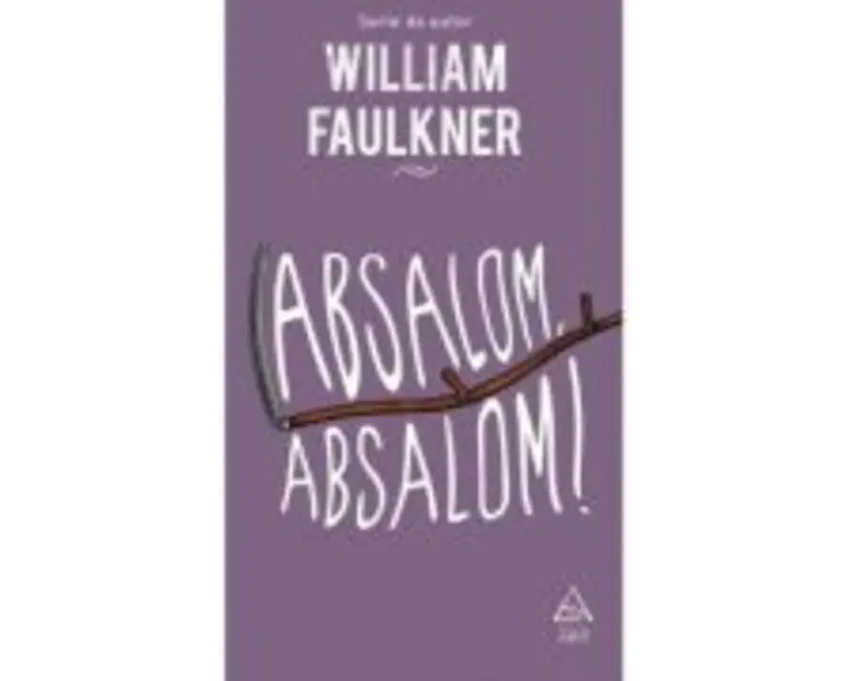 Absalom, Absalom! - William Faulkner