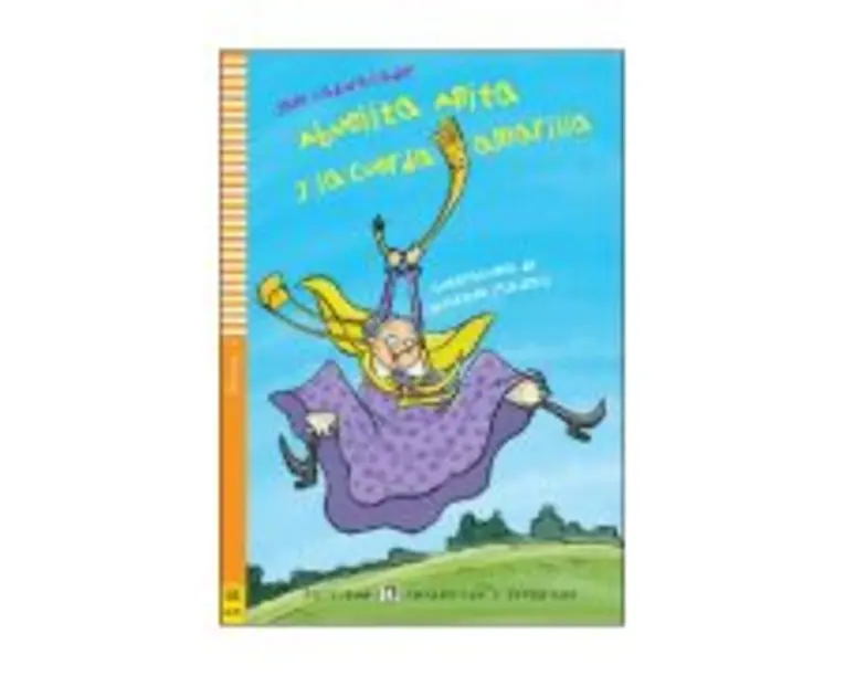 Abuelita Anita y la cuerda amarilla - Jane Cadwallader