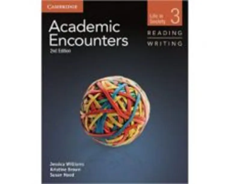 Academic Encounters Level 3 Student's Book Reading and Writing: Life in Society - Jessica Williams, Kristine Brown, Susan Hood, Bernard Seal