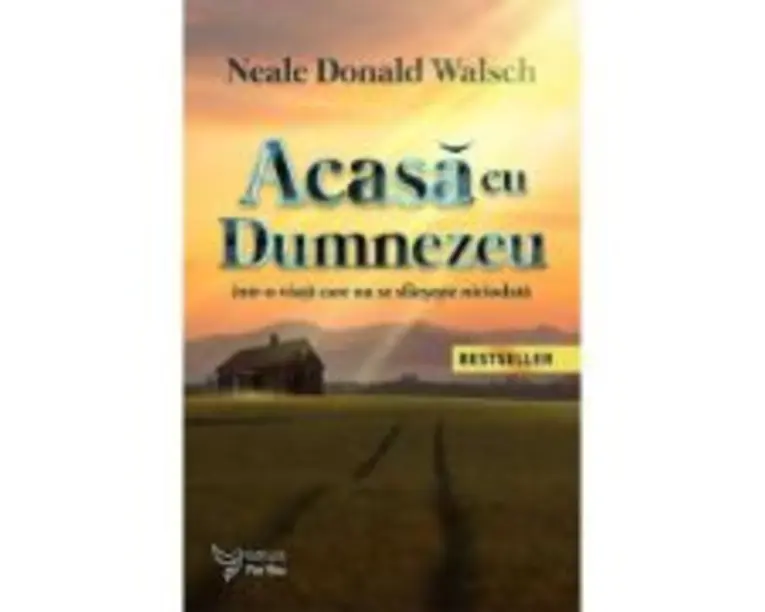 Acasa cu Dumnezeu - Neale Donald Walsch