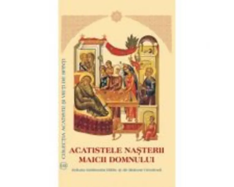 Acatistele Nasterii Maicii Domnului