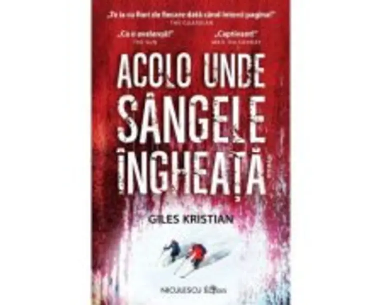 Acolo unde sangele ingheata - Giles Kristian