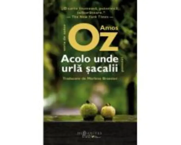 Acolo unde urla sacalii. Povestiri - Amos Oz