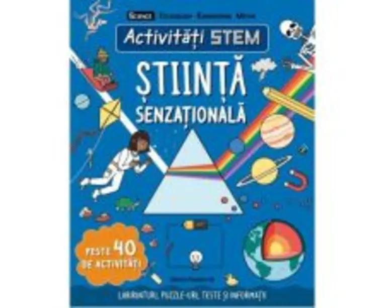 Activitati STEM. Stiinta senzationala - Stephanie Clarkson