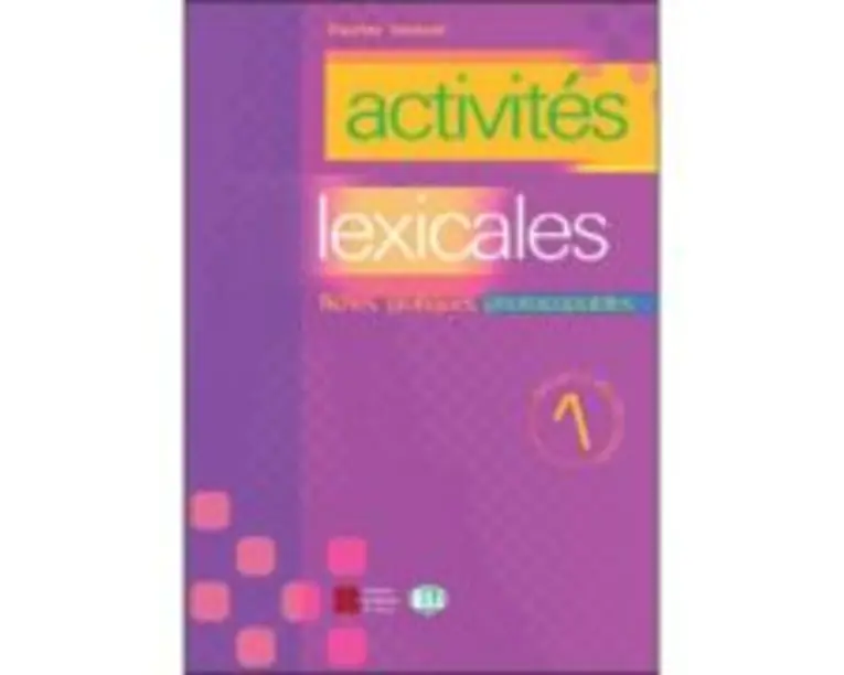 Activités lexicales. Volume 1
