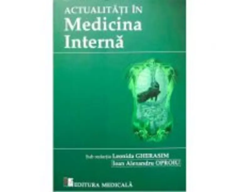 Actualitati in medicina interna - Leonida Gherasim, Ioan Alexandru Oproiu