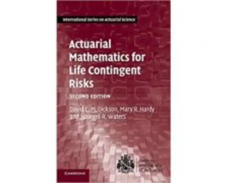 Actuarial Mathematics for Life Contingent Risks - David C. M. Dickson, Mary R. Hardy, Howard R. Waters