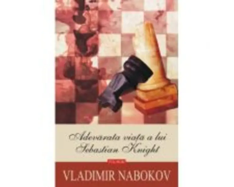 Adevarata viata a lui Sebastian Knight - Vladimir Nabokov