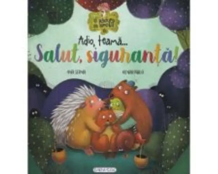 Adio, Teama... Salut, Siguranta! - Ana Serna, Henar Inigo