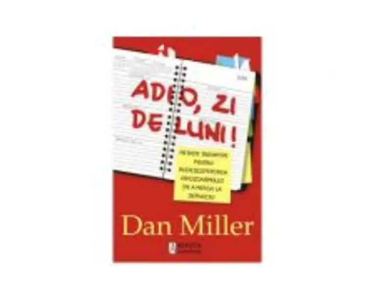 Adio, zi de luni! - Dan Miller