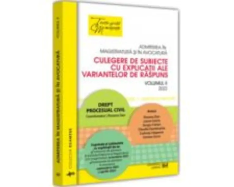 Admiterea in magistratura si in avocatura. Culegere de subiecte cu explicatii ale variantelor de raspuns. Volumul 2 - Roxana Dan