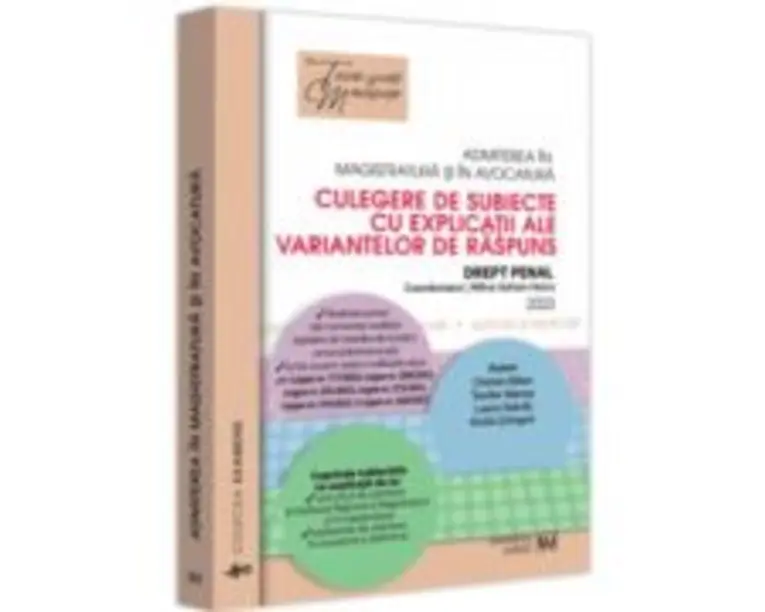 Admiterea in magistratura si in avocatura. Culegere de subiecte cu explicatii ale variantelor de raspuns Drept penal. Editia a 5-a - Mihai Adrian Hot