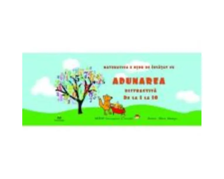 Adunarea distractiva de la 1 la 10 - Mara Neacsu