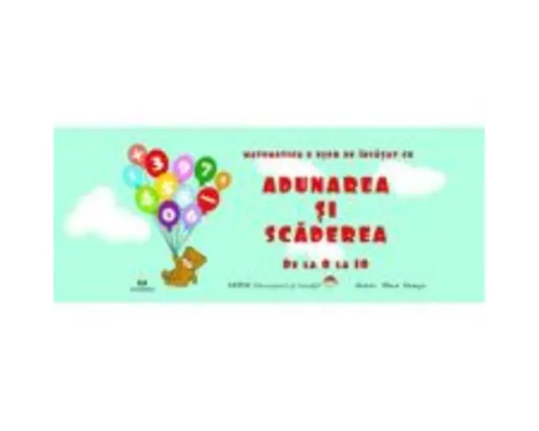 Adunarea si scaderea de la 0 la 10