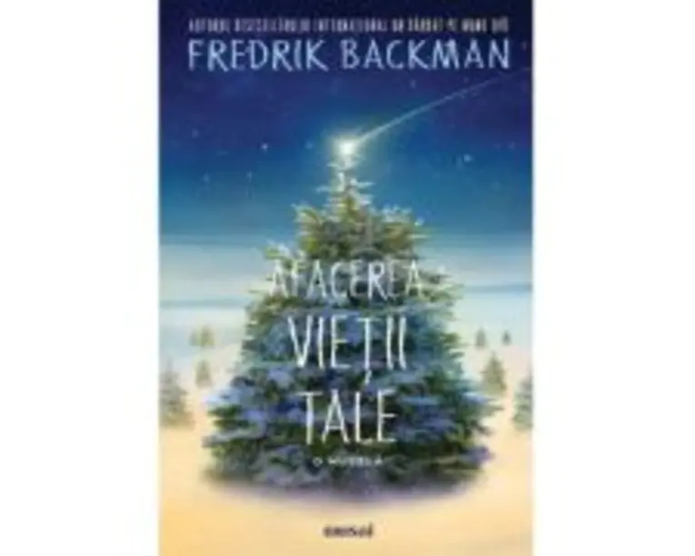 Afacerea vietii tale - Fredrik Backman