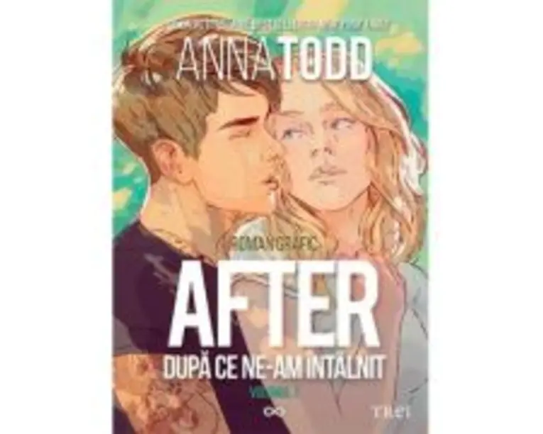 After. Dupa ce ne-am intalnit. Roman grafic (volumul 1) - Anna Todd