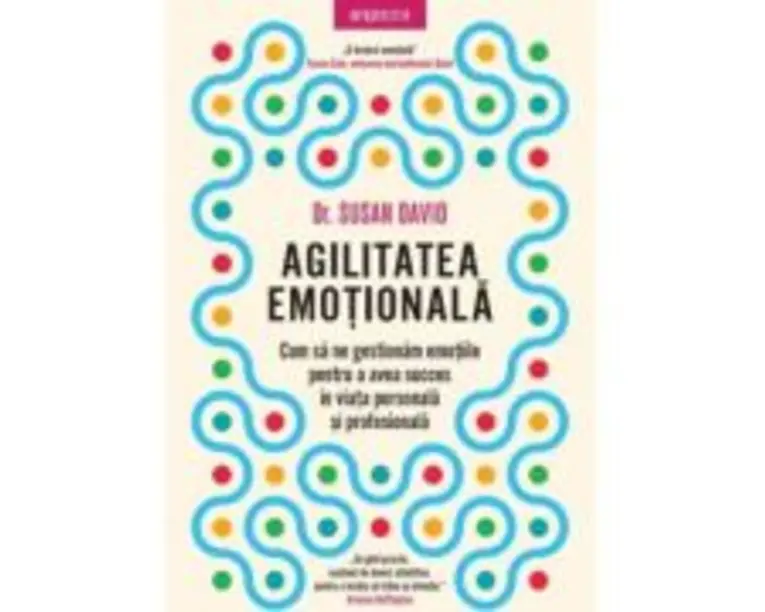 Agilitatea emotionala - Dr. Susan David