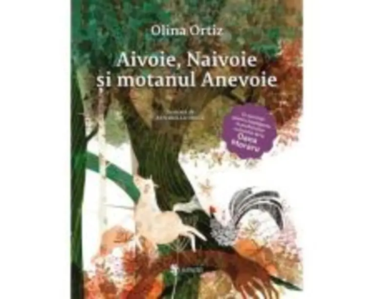 Aivoie, Naivoie si Motanul Anevoie - Olina Ortiz