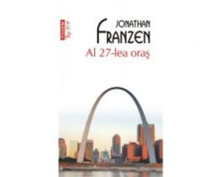 Al 27-lea oras. Editie de buzunar - Jonathan Franzen