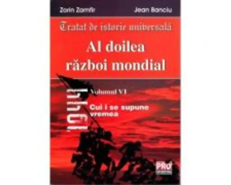 Al Doilea Razboi Mondial Volum 6 - Zorin Zamfir