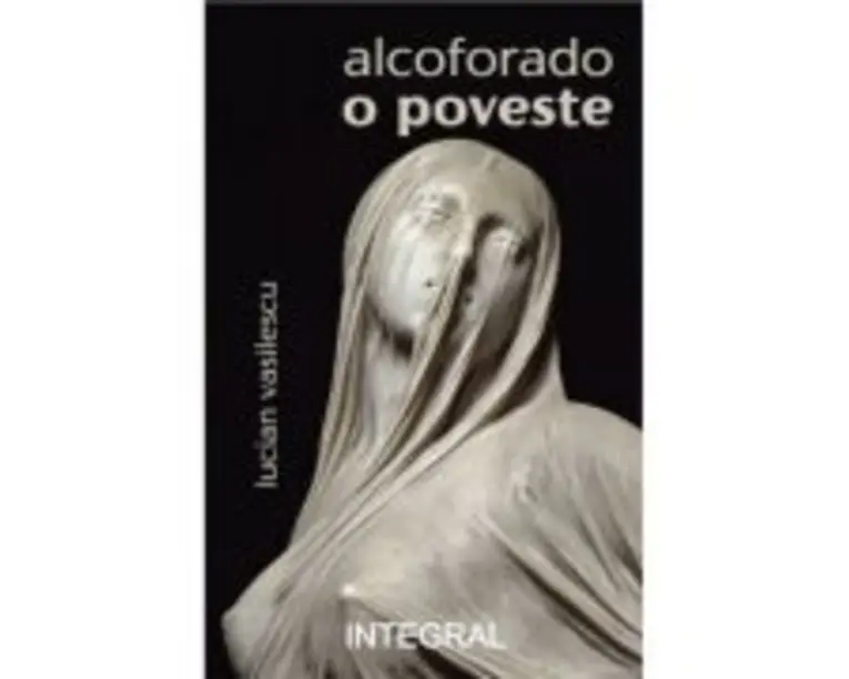 Alcoforado. O poveste - Lucian Vasilescu