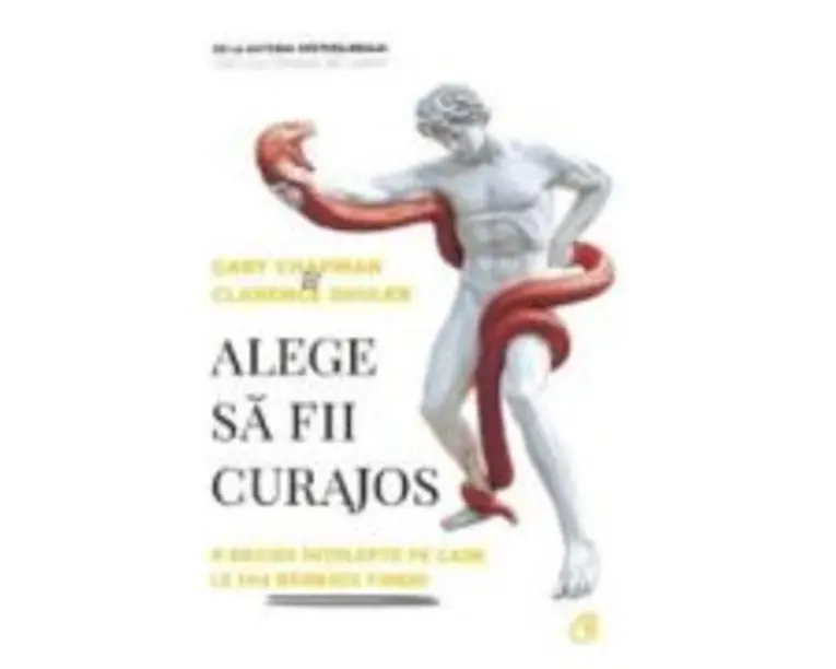 Alege sa fii curajos - Gary Chapman