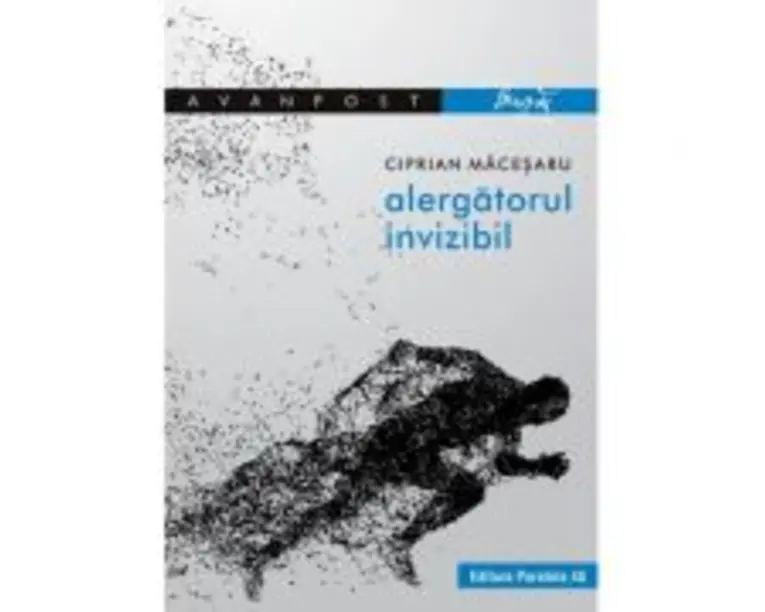 Alergatorul invizibil - Ciprian Macesaru