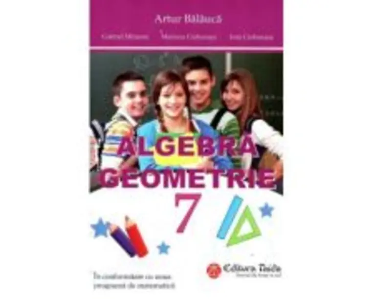 Matematica. Algebra, geometrie. Caiet de lucru. 2024-2025 Clasa a 7-a. Initiere. Partea I - Ion Tudor