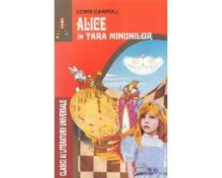 Alice in Tara Minunilor - Lewis Carroll