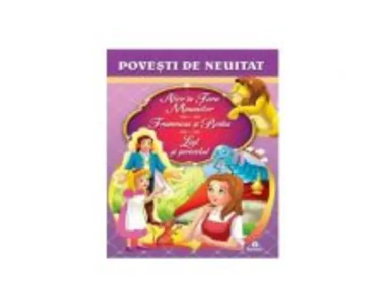 Alice in Tara Minunilor. Frumoasa si Bestia. Leul si soricelul