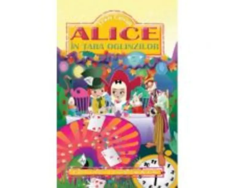 Alice in Tara Oglinzilor (Lewis Carroll)