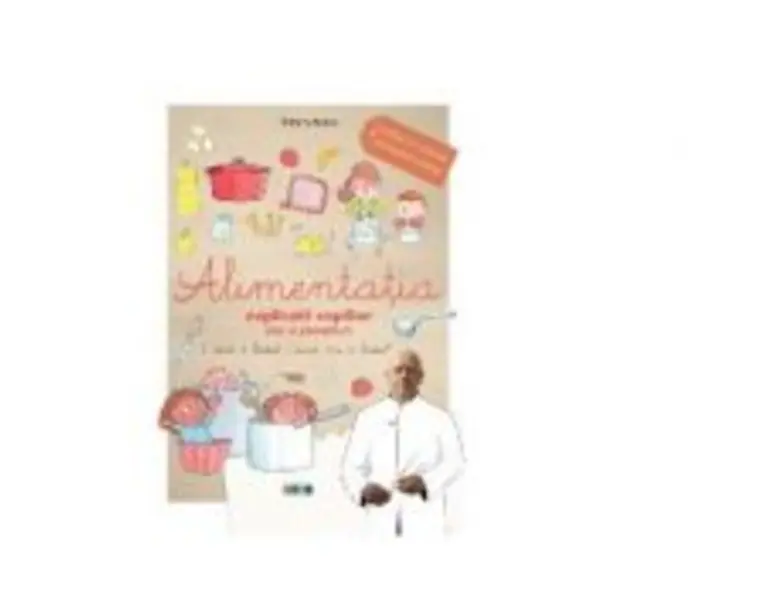 Alimentatia explicata copiilor (dar si parintilor!) - Thierry Marx