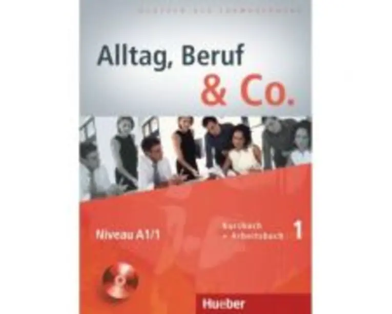 Alltag, Beruf &amp; Co. 1, Kursbuch + Arbeitsbuch + CD - Dr. Norbert Becker, Dr. Jorg Braunert