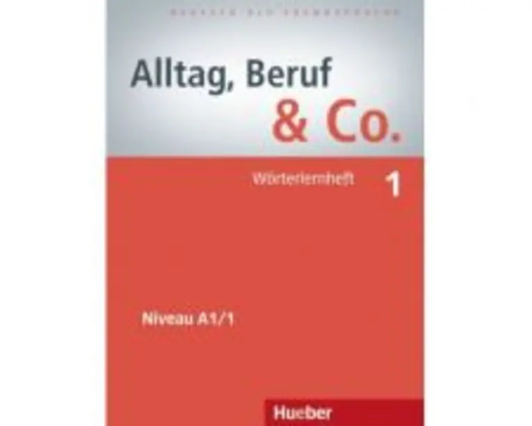 Alltag, Beruf & Co. 1, Worterlernheft - Norbert Becker
