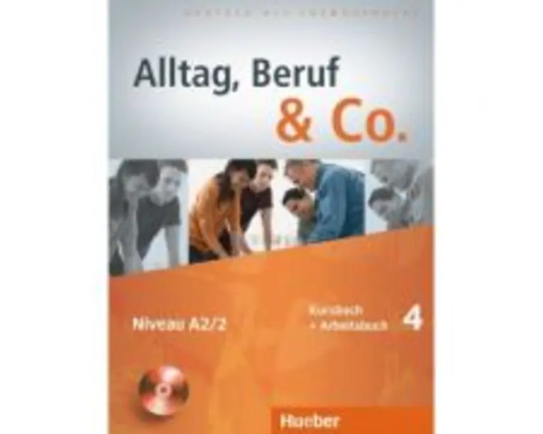 Alltag, Beruf &amp; Co. 4, Kursbuch + Arbeitsbuch + CD zum Arbeitsbuch - Norbert Becker