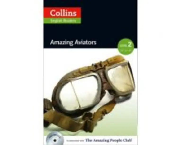 Amazing People ELT Readers. Amazing Aviators A2-B1. Adapted - F. H. Cornish