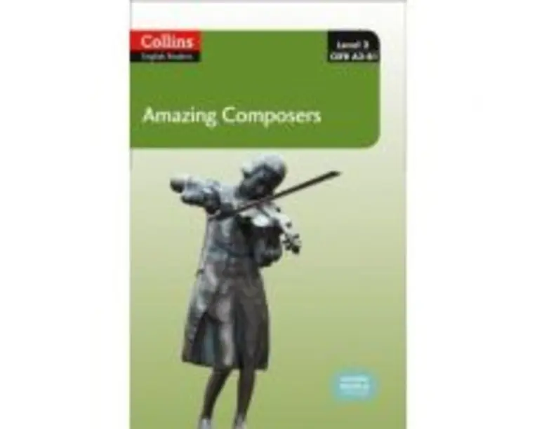 Amazing People ELT Readers. Amazing Composers A2-B1. Adapted -Anna Trewin