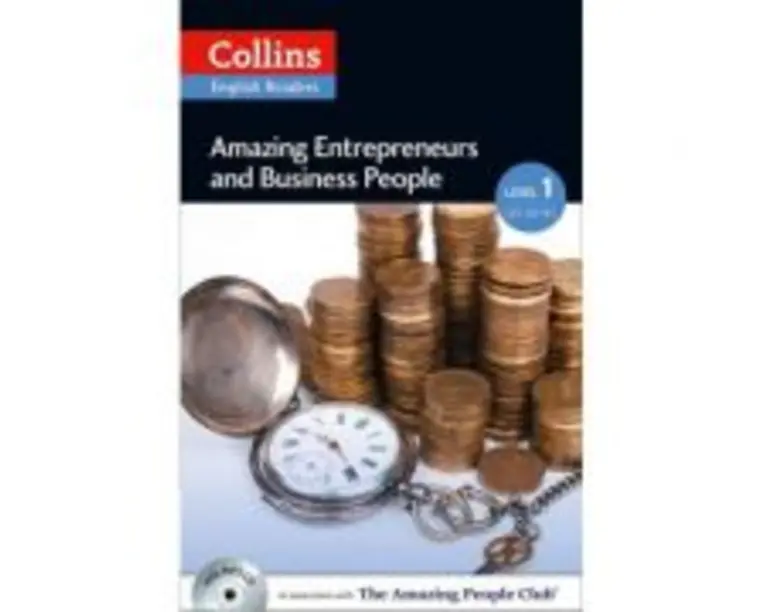 Amazing People ELT Readers. Amazing Entrepreneurs and Business People A2. Adapted -Helen Parker