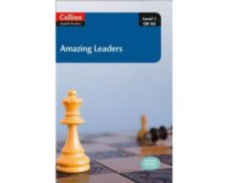 Amazing People ELT Readers. Amazing Leaders A2. Adapted - Silvia Tiberio