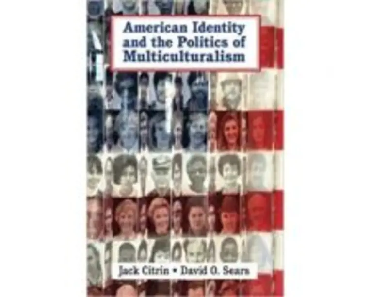 American Identity and the Politics of Multiculturalism - Jack Citrin, David O. Sears