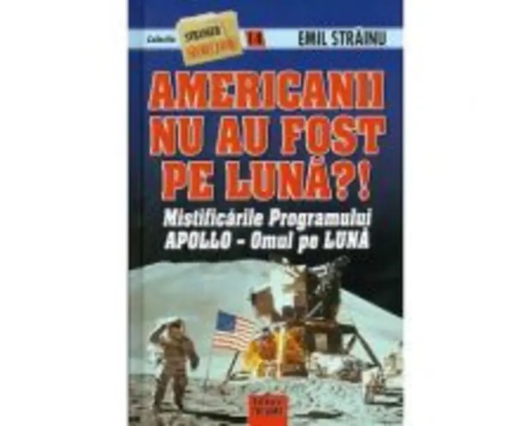Americanii nu au fost pe luna?! - Emil Strainu