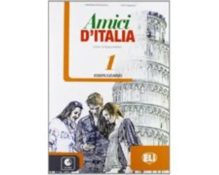 Amici d’Italia 1 Eserciziario + CD Audio - Elettra Ercolino, T. Anna Pellegrino